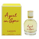 o  LANVIN A K[ C Jv EDTESP 90ml  tOX Mtg v[g a fB[XEp  A K[ C Jv A GIRL IN CAPRI EAU DE TOILETTE SPRAY 