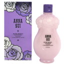 AiXC ANNA SUI [Y {fB [V 250ml yyzytOX Mtg v[g a Sgpzy[Y ANNA SUI ROSE BODY LOTIONz