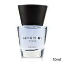 バーバリー 香水 Burberry タッチ オードトアレナチュラルスプレー 50ml メンズ 男性用 フレグランス 父の日 プレゼント ギフト 2024 人気 ブランド コスメ