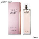 カルバンクライン 香水 Calvin Klein エタニティモーメント オードパルファムスプレー 50ml レディース 女性用 フレグランス 母の日 プレゼント ギフト 2024 人気 ブランド コスメ