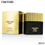 ȥե  Tom Ford Υ ȥ꡼ EDP SP 50ml   ե쥰  ץ쥼 ե 2024 ͵ ֥ 