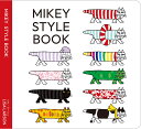 MIKEY STYLE BOOK マイキー・スタイル・ブック 絵本 知育絵本 1歳 2歳 3歳 子供 リサラーソン LL2015