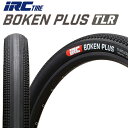 IRC タイヤ ボウケン プラス チューブレスレディ BOKEN PLUS TUBELESS READY 自転車 タイヤ グラベルタイヤ 700C 650B