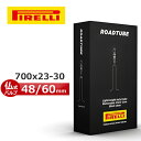 ピレリ 自転車 チューブ ROADTUBE 700x23-30 仏式バルブ 48mm 60mm PIRELLI 国内正規品