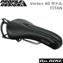 PROFILE DESIGN(プロファイルデザイン) Verte× 80 サドル TITAN (SDV×80ST1) サドル