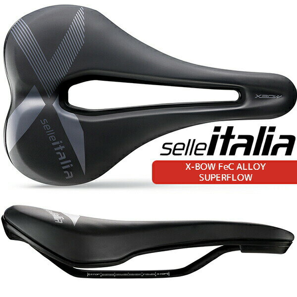 セライタリア X-Bow Fec アロイ スーパーフロー 自転車 サドル 穴あきサドル selle italia S1 L1