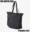 ノースフェイス バッグ トートバッグ ピレネートート THE NORTH FACE NM82507 ブラック 正規取扱店 2025年モデル 新作