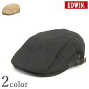 エドウイン エドウィン ツイル ハンチング キャップ DS494 ベージュ ブラック EDWIN 帽子 CAP コットン 綿 メンズ 男性 紫外線対策 UVケア 日よけ オールシーズン プレゼント ギフト