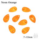 【ネオンオレンジ 雫型 小サイズ 7×12mm 8粒 】 NeonOrange ガラスビジュー ガラスストーン 高輝度ビジュー ソーオン ソーオンビジュー ドロ...