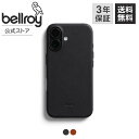 bellroy ベルロイ 公式ストア iPhone 16 Plus スマホケース スタイリシュ おしゃれ ミニマリスト スッキリ収納 コンパクト Phone Case for iPhone 16 Plus