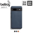 【ベルロイ 公式】 送料無料 メーカー3年保証 Phone Case - Pixel 7a Google グーグル スマホ ケース 携帯 スマホケース スタイリッシュ シンプル 薄い 極薄 スリム 上質 革 エコタンニング レザー ワイヤレス 充電対応