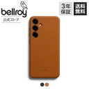 bellroy ベルロイ 公式ストア Galaxy S24+ ギャラクシー スマホケース フォンケース スマートフォン 携帯 ケース スリム レザー おしゃれ スタイリッシュ
