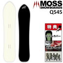 24-25 MOSS Q545 モス キュウゴーヨンゴ スノーボード 板 メンズ レディース 154.5