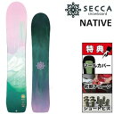 24-25 SECCA NATIVE セッカ ネイティブ スノーボード 板 レディース 147 153 その1