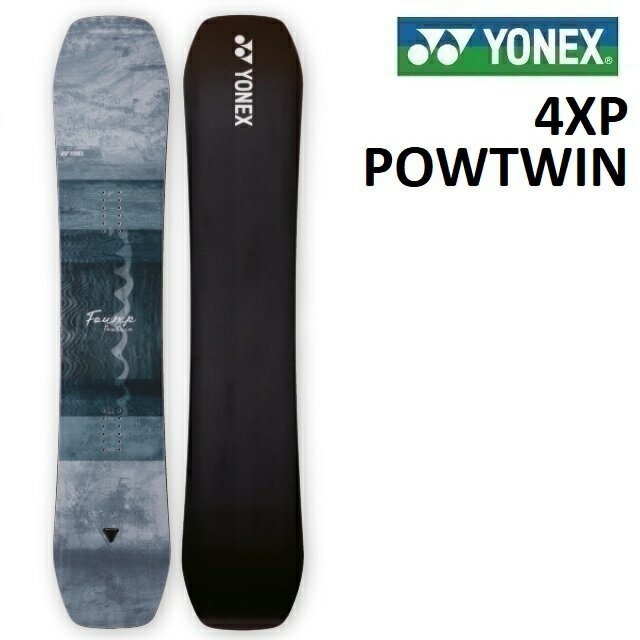 22-23 YONEX 4XP POWTWIN ヨネックス フォーエックスピー パウツイン スノーボード 板 メンズ レディース 155W 158W