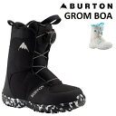 23-24 BURTON GROM BOA バートン グロム ボア ブーツ キッズ スノーボード キッズ 日本正規品