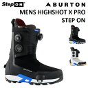 25-26 BURTON MENS HIGHSHOT X PRO STEP ON バートン メンズ ハイショット エックス プロ ステップオン ワイド ブーツ スノーボード メンズ 日本正規品