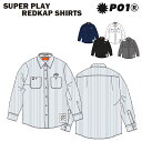 P01 プレイ SUPER PLAY REDKAP SHIRTS シャツ PLAYDESIGN プレイデザイン 長袖