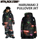 24-25 }EebNX^[ MOUNTAIN ROCK STAR HARUMAKI 2 PULLOVER JACKET n}L vI[o[ WPbg EGA Y fB[X Xm[{[h