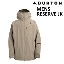 25-26 BURTON RESERVE JACKET バートン リサーブ ジャケット SUMMIT TAUPE ウエア メンズ スノーボード 日本正規品