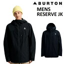 25-26 BURTON RESERVE JACKET バートン リサーブ ジャケット TRUE BLACK ウエア メンズ スノーボード 日本正規品