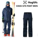 HAGLOFS VASSI GTX PANT MEN ホグロフス ヴァッシ ゴアテックス パンツ メンズ ウエア スノーボード