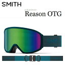 23-24 SMITH スミス REASON OTG リーズン オーティージー PACIFIC / GREEN SOL-X MIRROR ゴーグル スノーボード ジャパンフィット 日本正規品