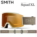 24-25 SMITH スミス SQUAD XL スカッド エックスエル CHALK / CP PRO PHOTOCHROMIC GOLD MIRROR クロマポップレンズ PRO調光 ゴーグル スノーボード ジャパンフィット 日本正規品