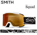 24-25 SMITH スミス SQUAD スカッド AC MARKUS EDER / CP PRO PHOTOCHROMIC GOLD MIRROR クロマポップレンズ PRO調光 ゴーグル スノーボード ジャパンフィット 日本正規品