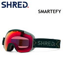 21-22 SHRED Vbh SMARTEFY X}[eBt@C BIGSHOW CAMO / CBL BLAST MIRROR S[O Xm[{[h WptBbg {Ki