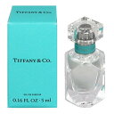 香水 レディース ティファニー ミニ香水 EDP・BT 5ml 香水 フレグランス プレゼント 贈り物 ギフト TIFFANY
