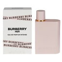 香水 レディース バーバリー ハー インテンス EDP・SP 100ml 送料無料 香水 フレグランス プレゼント 贈り物 ギフト BURBERRY HER INTENSE