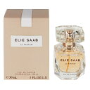 エリー サーブ 香水 レディース ル パルファム EDP・SP 30ml 送料込み 香水 フレグランス プレゼント 贈り物 ギフト LE PARFUM ELIE SAAB