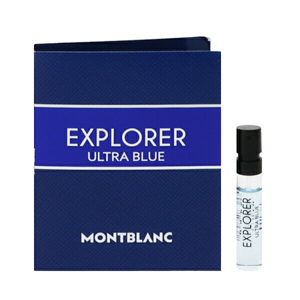 モンブラン モンブラン 香水 MONT BLANC エクスプローラー ウルトラブルー (チューブサンプル) EDP・SP 2ml 【フレグランス ギフト プレゼント 誕生日 メンズ・男性用】【EXPLORER ULTRA BLUE EAU DE PARFUM SPRAY】