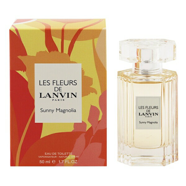 香水 LANVIN レ フルール ド ランバン サニーマグノリア EDT SP 50ml 【あす楽】【フレグランス ギフト プレゼント 誕生日 レディース 女性用】【レ フルール ド ランバン LES FLEURS DE LANVIN SUNNY MAGNOLIA EAU DE TOILETTE SPRAY】