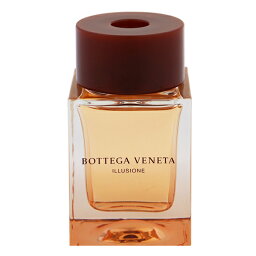 ボッテガ ヴェネタ 香水 BOTTEGA VENETA イリュージオーネ (テスター) EDP・SP 75ml 【あす楽 送料無料】【フレグランス ギフト プレゼント 誕生日 レディース・女性用】【イリュージオーネ ILLUSIONE EAU DE PARFUM SPRAY TESTER】