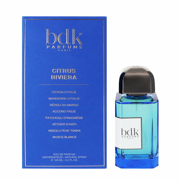 ビーディーケー パルファム 香水 BDK PARFUMS シトラス リヴィエラ EDP・SP 100ml 