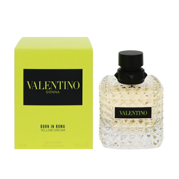 バレンチノ バレンチノ 香水 VALENTINO ヴァレンティノ ドンナ ボーン イン ローマ イエロードリーム EDP・SP 100ml 【あす楽 送料無料】【フレグランス ギフト プレゼント 誕生日 レディース・女性用】【ヴァレンティノ 】