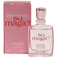 ランコム 香水 LANCOME ミラク ソー マジック！ ミニ香水 EDP・BT 5ml 【フレグラ ...