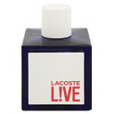 【1000円offクーポン(要獲得) 3/6 20:00〜3/9 9:59まで】 ラコステ ライブ (テスター) EDT・SP 100ml 【ラコステ】【香水 フレグランス】【メンズ・男性用】【LACOSTE LACOSTE L!VE EAU DE TOILETTE POUR HOMME SPRAY TESTER】【在処P】