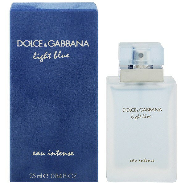 ドルチェ&ガッバーナ 香水 レディース ライトブルー オー インテンス EDP・SP 25ml 送料込み(沖縄・離島を除く) 香水 フレグランス プレゼント 贈り物 ギフト LIGHT BLUE EAU INTENSE DOLCE&GABBANA
