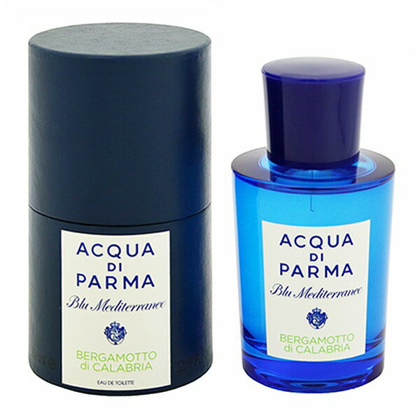 アクア デ パルマ 香水 ACQUA DI PARMA ブルーメディテラネオ ベルガモット ディ カラブリア EDT・SP 75ml 