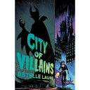 【取寄せ】 ディズニー Disney US公式商品 ビランズ ヴィランズ 本 洋書 英語 [並行輸入品] City of Villains Book 1 グッズ ストア プレゼント ギフト クリスマス 誕生日 人気