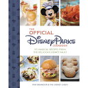 【取寄せ】 ディズニー Disney US公式商品 ディズニーパークス ディズニーパーク 料理本 洋書 本 英語 [並行輸入品] The Official Parks Cookbook: 101 Magical Recipes from the Delicious Vault グッズ ストア プレゼント ギフト クリスマス 誕生日 人気