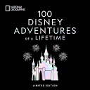 【取寄せ】 ディズニー Disney US公式商品 ナショナルジオグラフィック 限定版 限定 アドベンチャー [並行輸入品] 100 Adventures of a Lifetime: Magical Experiences from Around the World Limited Edition ? National Geographic グッズ ストア プレゼント ギフト クリ