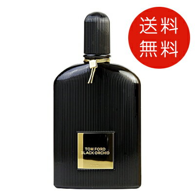 トム フォード 香水 レディース トムフォード ブラック オーキッド オードパルファム 100ml EDP レディース 送料無料