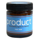 ザ プロダクト オーガニック ヘアワックス product Hair Wax プロダクトワックス 42g 42g product Hair Wax 　髪・肌・リップ・ネイルなど全身に潤いを与え保湿ケア　ココバイ・ザプロダクト　宅配便　送料無料