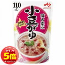 「7/26AM1:59迄エントリーでP5倍」味の素KK おかゆ 小豆がゆ 250g