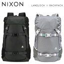 送料無料 ニクソン NIXON 33L バックパック ランドロック2 バックパック2 C1953 NC1953