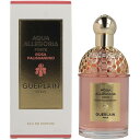 ゲラン アクア アレゴリア フォルテ ローザ パリッサンドロ EDP オードパルファム SP 125ml 香水 GUERLAIN